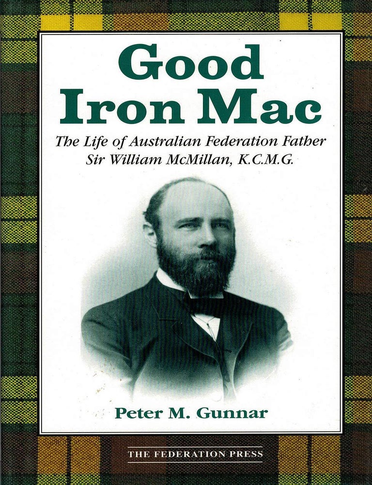 Item #129798 GOOD IRON MAC. Peter M. GUNNAR.