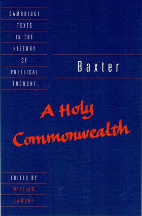 Item #129814 A HOLY COMMONWEALTH. Richard BAXTER