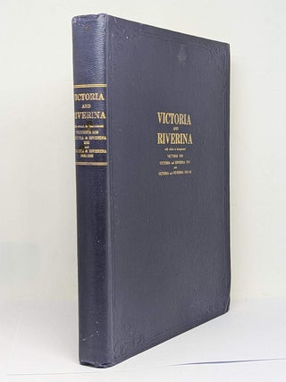 Item #129999 VICTORIA AND RIVERINA. With which is incorporated Victoria 1930, Victoria...