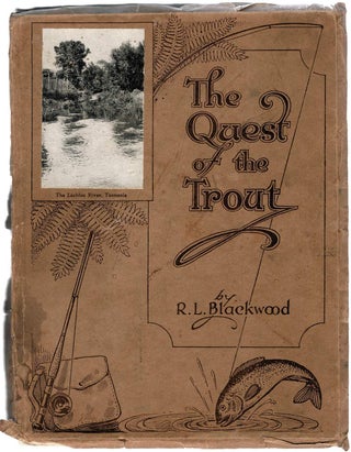Item #130316 THE QUEST OF THE TROUT. Robert Leslie BLACKWOOD