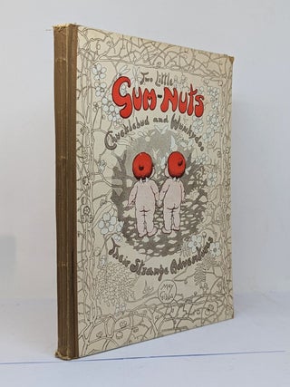 Item #130404 TWO LITTLE GUM-NUTS. Chucklebud and Wunkydoo: Their Strange Adventures. May...