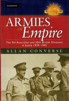 Item #130416 ARMIES OF EMPIRE. The 9th Australian and 50th British Divisions in battle...