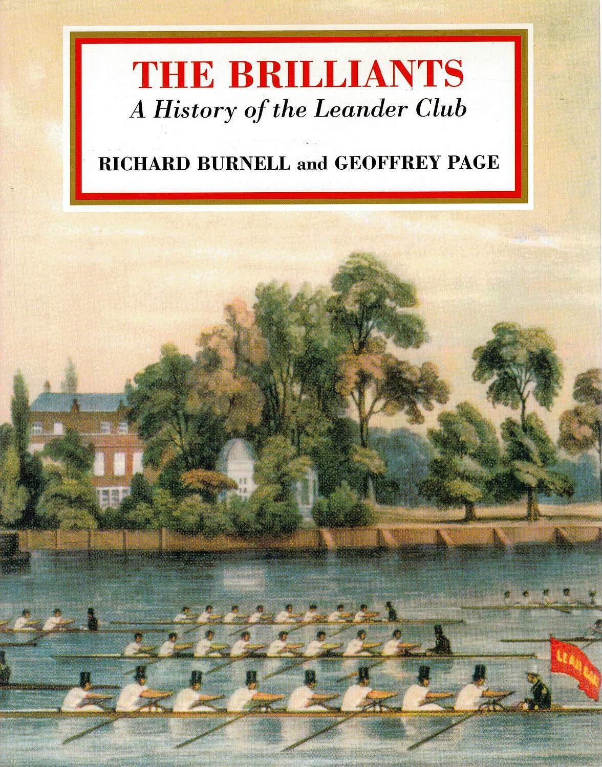 THE BRILLIANTS. A History of the Leander Club | Richard BURNELL ...