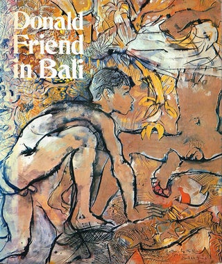 Item #130546 DONALD FRIEND IN BALI. Donald FRIEND