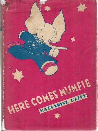 Item #130719 HERE COMES MUMFIE. Katherine TOZER
