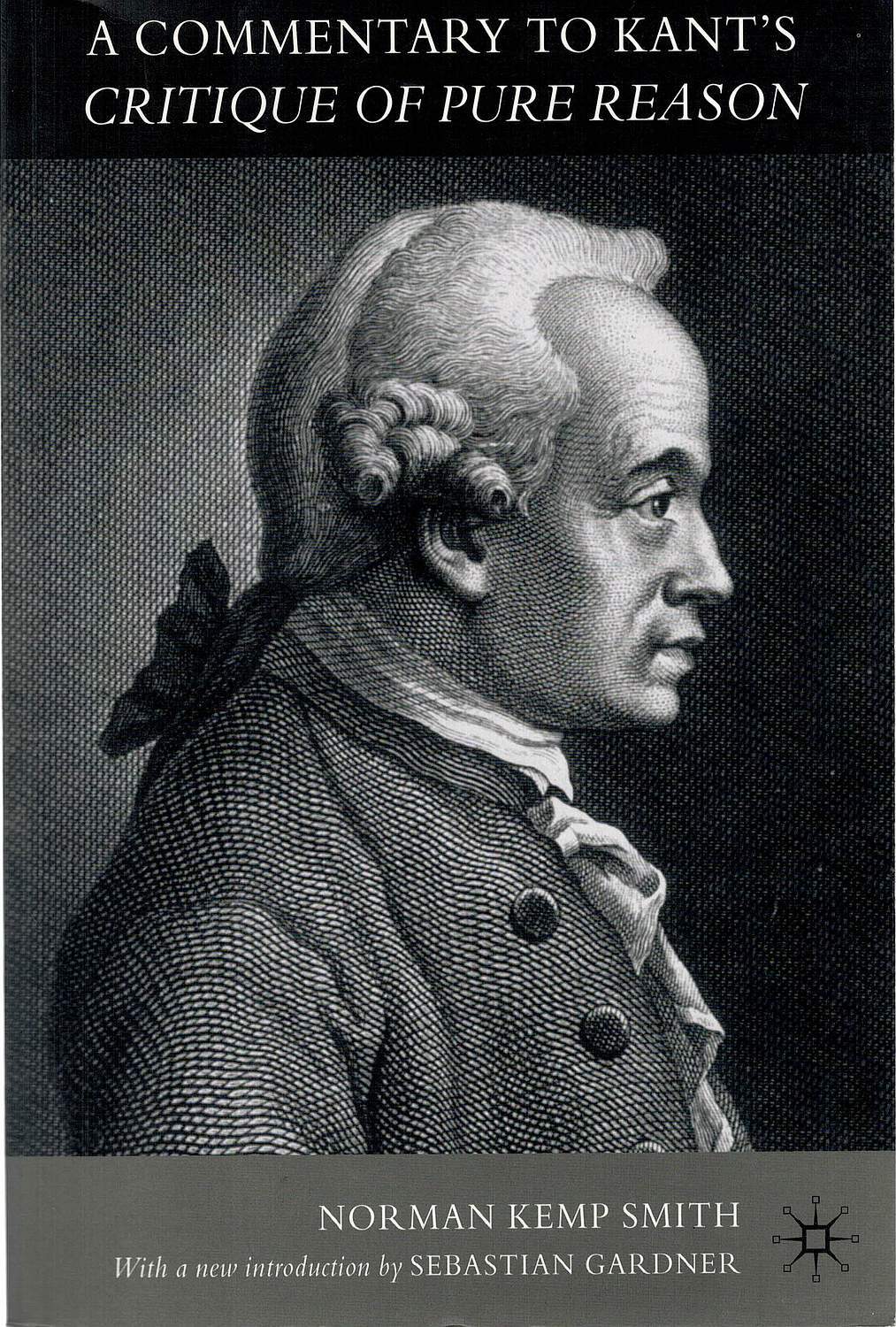 COMMENTARY TO KANT'S CRITIQUE OF PURE REASON | Immanuel KANT