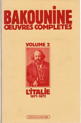 BAKOUNINE: OEUVRES COMPLETES. In 8 Volumes.