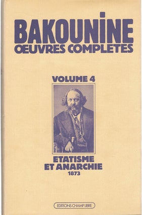 BAKOUNINE: OEUVRES COMPLETES. In 8 Volumes.