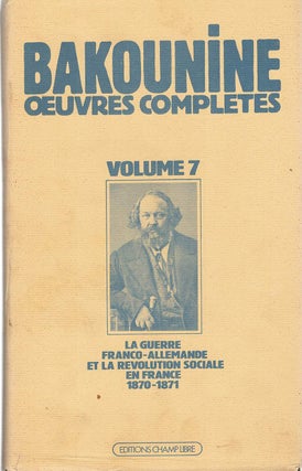 BAKOUNINE: OEUVRES COMPLETES. In 8 Volumes.
