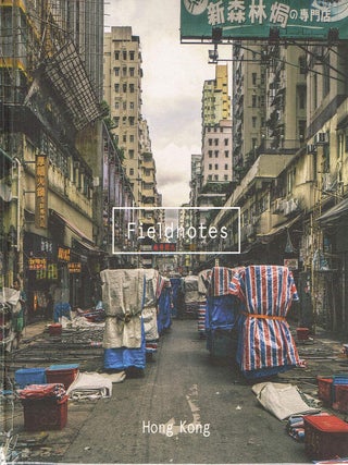 Item #131303 FIELDNOTES. Hong Kong. Nicole REED, Leigh RYAN, Plutonic Lab