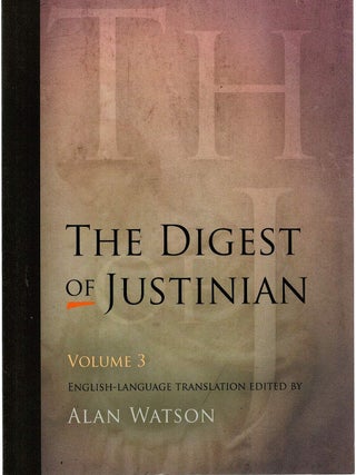THE DIGEST OF JUSTINIAN.