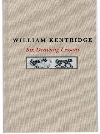 SIX DRAWING LESSONS. William KENTRIDGE.