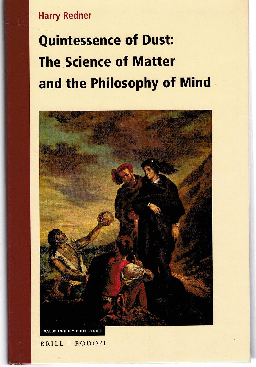 QUINTESSENCE OF DUST: THE SCIENCE OF MATTER AND THE PHILOSOPHY OF MIND ...
