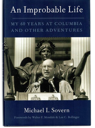 Item #131497 AN IMPROBABLE LIFE. My Sixty Years at Columvia and Other Adventures. Michael...