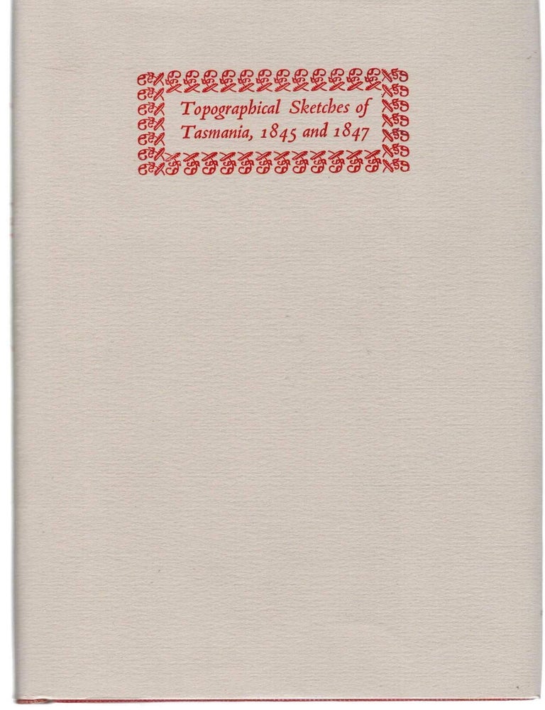 Item #131527 TOPOGRAPHICAL SKETCHES OF TAMANIA, 1845 - 1847. From Deloraine to Emu Bay; and to the Great Lake and the Nineteen Lagoons. James CALDER.