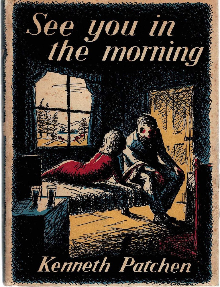 SEE YOU IN THE MORNING | Kenneth PATCHEN