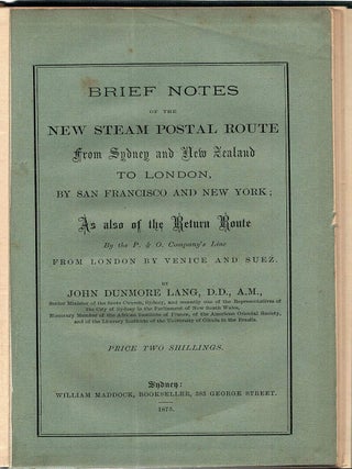 BRIEF NOTES OF THE NEW STEAM POSTAL ROUTE FROM SYDNEY AND NEW ZEALAND TO LONDON BY SAND FRANCISCO AND NEW YORK.