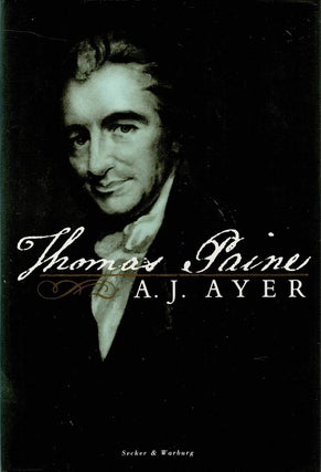Item #131967 THOMAS PAINE. Thomas PAINE, A. J. AYER