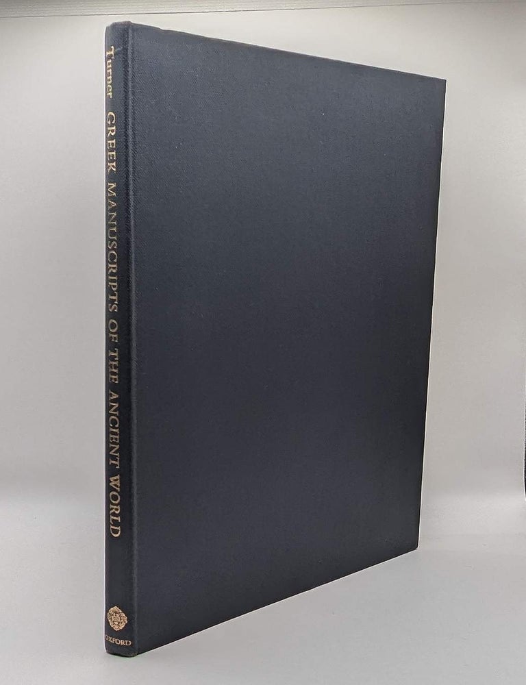 Item #132344 GREEK MANUSCRIPTS OF THE ANCIENT WORLD. E. G. TURNER.