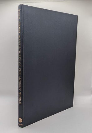 Item #132344 GREEK MANUSCRIPTS OF THE ANCIENT WORLD. E. G. TURNER