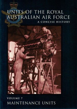 Item #132467 UNITS OF THE ROYAL AUSTRALIAN AIR FORCE: A CONCISE HISTORY. Volume 7:...