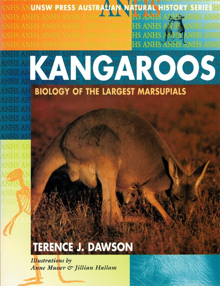 Item #132496 KANGAROOS. Biology of the Largest Marsupials. Terence J. DAWSON.