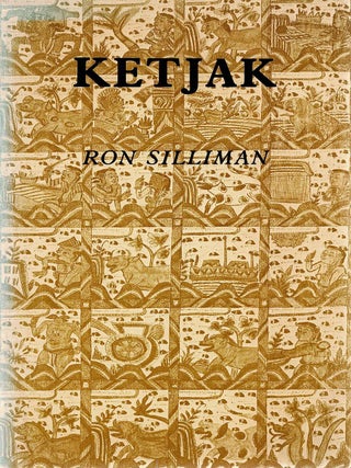 Item #132541 KETJAK. Ron SILLIMAN