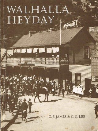 Item #132624 WALHALLA HEYDAY. G. F. JAMES, C. G LEE