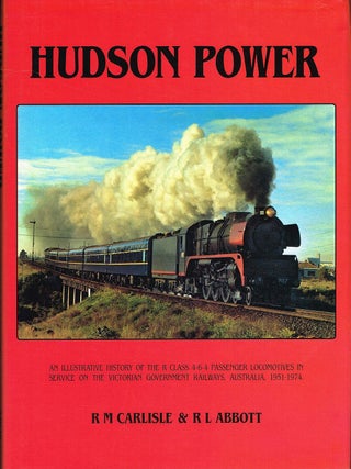 Item #132635 HUDSON POWER. an illustrative history of the R class 4-6-4 passenger...