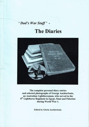 Item #132637 'DADS WAR STUFF' - THE DIARIES. Complete personal diary entries and selected...