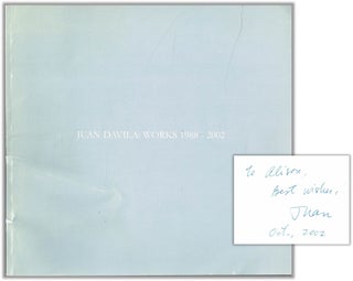 Item #132662 JUAN DAVILA: WORKS 1988 - 2002. Juan DAVILA