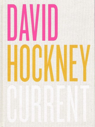 Item #132674 DAVID HOCKNEY: CURRENT. David HOCKNEY, Simon MAIDMENT