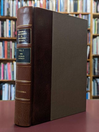 Item #132816 PASTORAL SETTLEMENT IN NORTHERN VICTORIA VOLUME 1. The Coliban District. J....