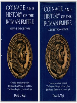 Item #132866 COINAGE AND HISTORY OF THE ROMAN EMPIRE. Volume One: History & Volume...