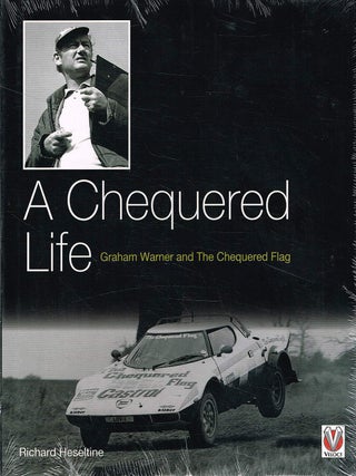 Item #132910 A CHEQUERED LIFE. Graham Warner and The Chequered Flag. Graham WARNER,...