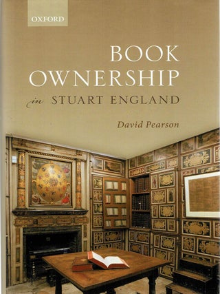 Item #132923 BOOK OWNERSHIP IN STUART ENGLAND. David PEARSON