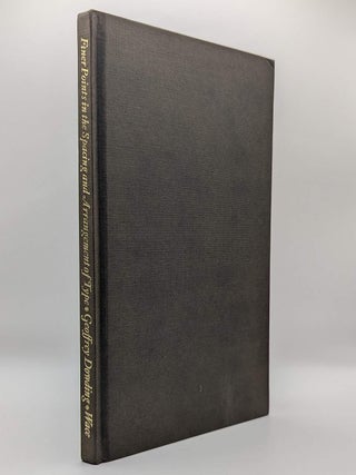 Item #132951 FINER POINTS IN THE SPACING & ARRANGEMENT OF TYPE. Geoffrey DOWDING