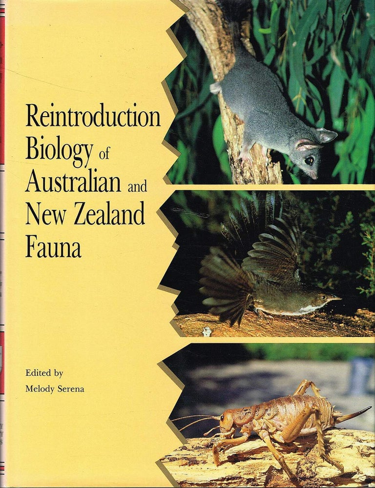 Item #133023 REINTRODUCTION BIOLOGY OF AUSTRALIAN AND NEW ZEALAND FAUNA. Melody SERENA.