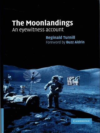 Item #133068 THE MOONLANDINGS. An Eyewitness Account. Reginald TURNILL, Buzz ALDRIN