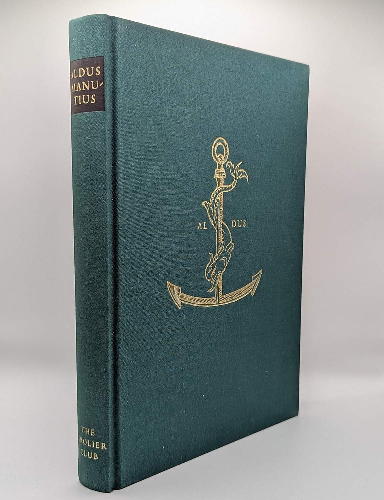 Item #133078 ALDUS MANUTIUS. A Legacy More Lasting than Bronze. G. Scott CLEMONS, H. George FLETCHER.