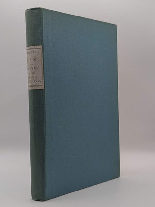 Item #133079 BIRDS AND BEASTS OF THE GREEK ANTHOLOGY. Norman DOUGLAS