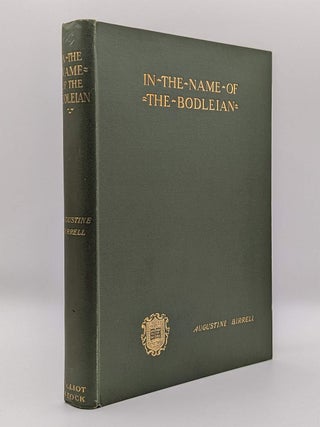 IN THE NAME OF THE BODLEIAN. And other essays