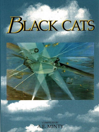 Item #133142 BLACK CATS. The Real Story of Australia's Long Range Catalina Strike...