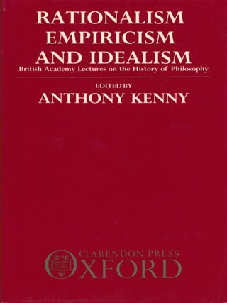 Item #133187 RATIONAL EMPIRICISM AND IDEALISM. British Academy Lectures on the History of...