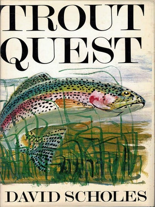 Item #133238 TROUT QUEST. David SCHOLES