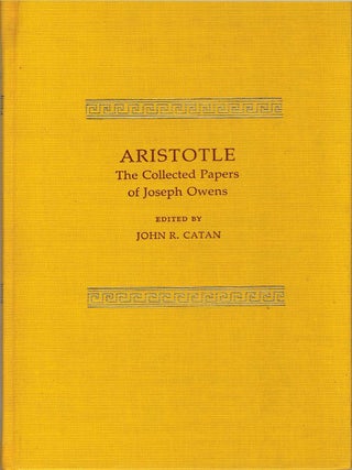 ARISTOTLE. The Collected Papers of Joseph Owens