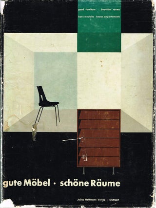 Item #133353 GUTE MOBEL - SCHONE RAUME [GOOD FURNITURE - BEAUTIFUL ROOMS]. Kurt HOFFMANN