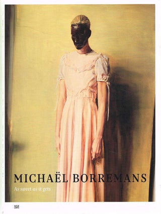 MICHAEL BORREMANS. As sweet as it gets