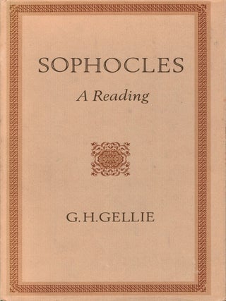 Item #133442 SOPHOCLES: A READING. G. H GELLIE