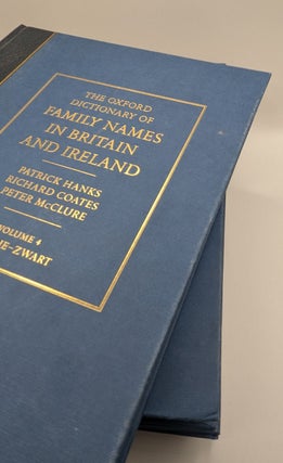THE OXFORD DICTIONARY OF FAMILY NAMES IN BRITAIN AND IRELAND.